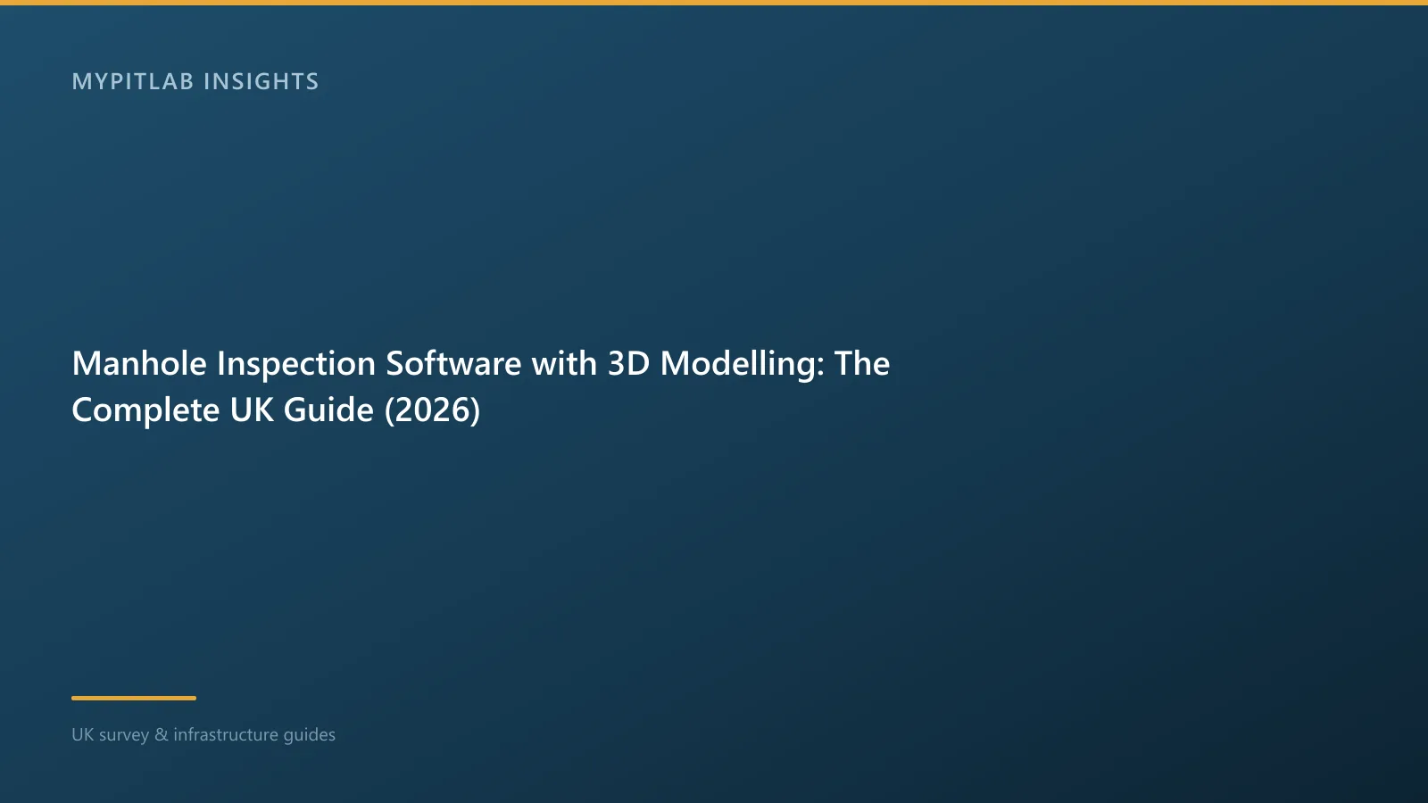 Manhole Inspection Software with 3D Modelling: The Complete UK Guide (2026)