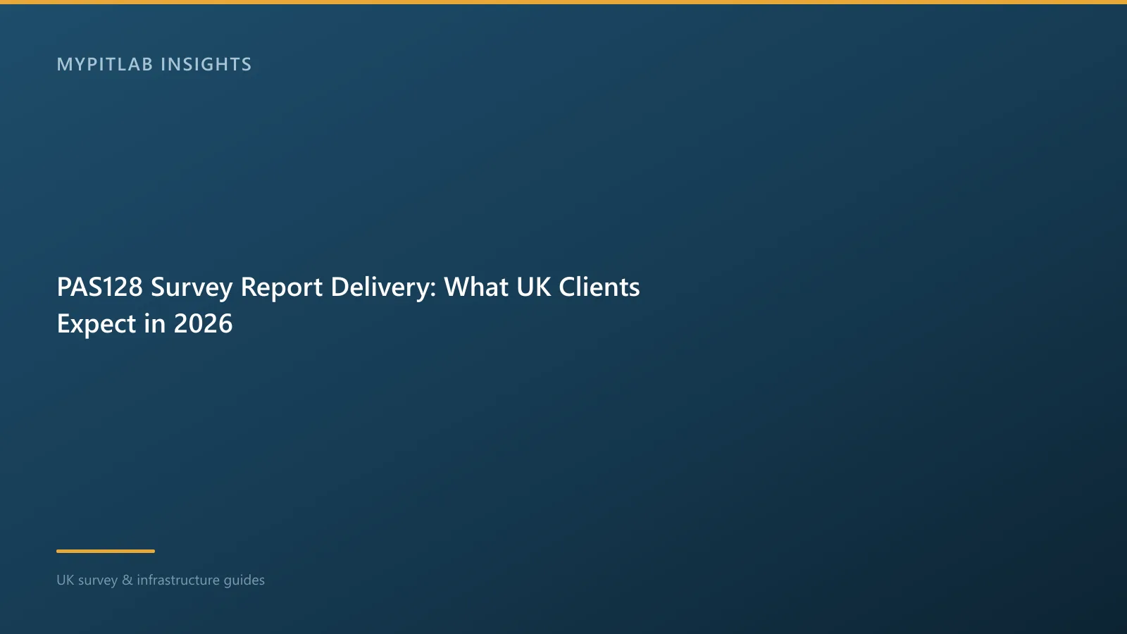 PAS128 Survey Report Delivery: What UK Clients Expect in 2026